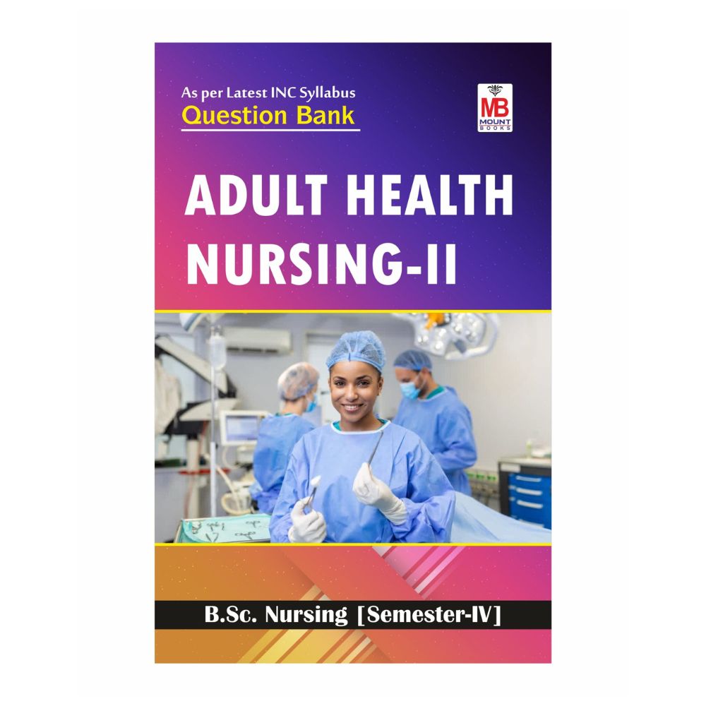 Adult Health Nursing-II QB [Semester-IV]