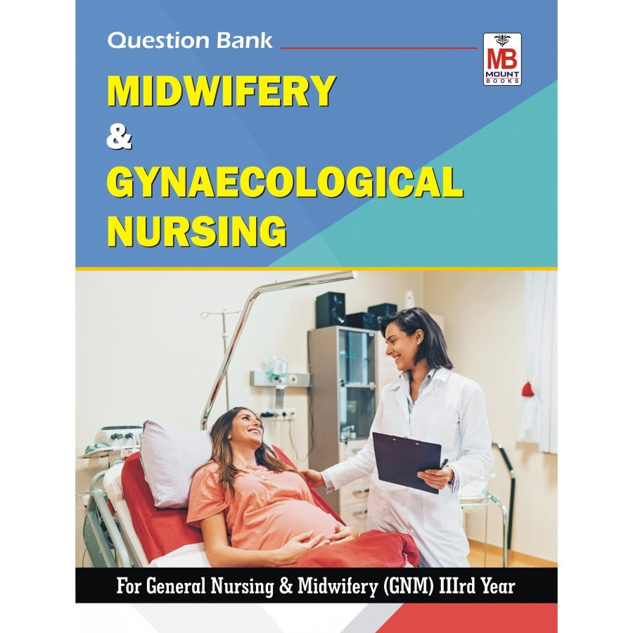 Midwifery & Gynecological Nursing Question Bank / Study Material