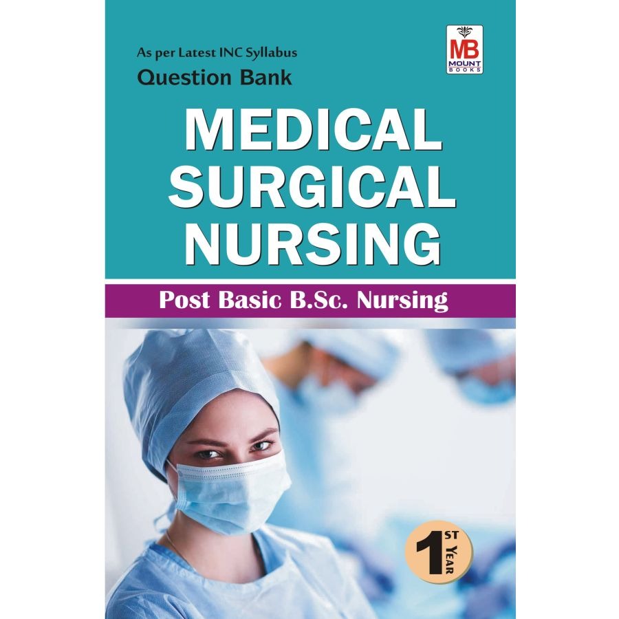 Medical Surgical Nursing QB [PBBSc Nursing First Year]