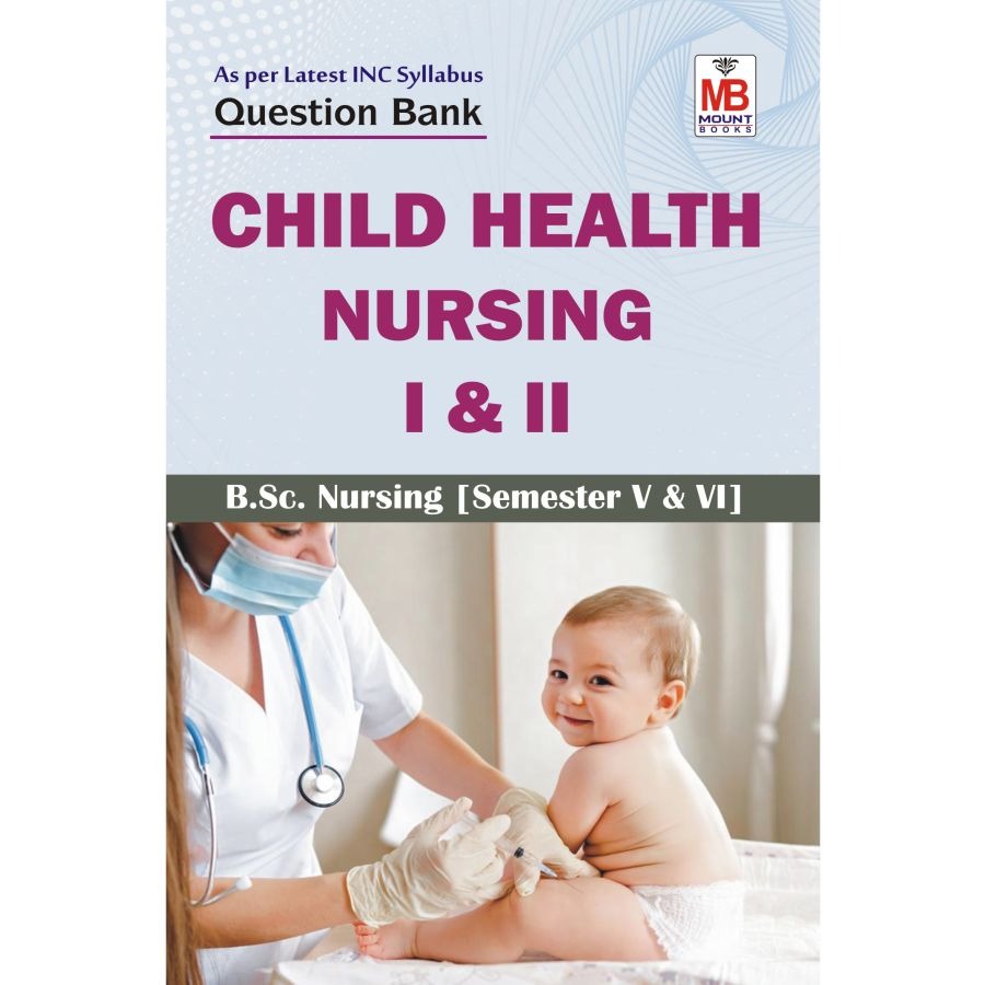 Child Health Nursing-I&II QB [Semester-VI]