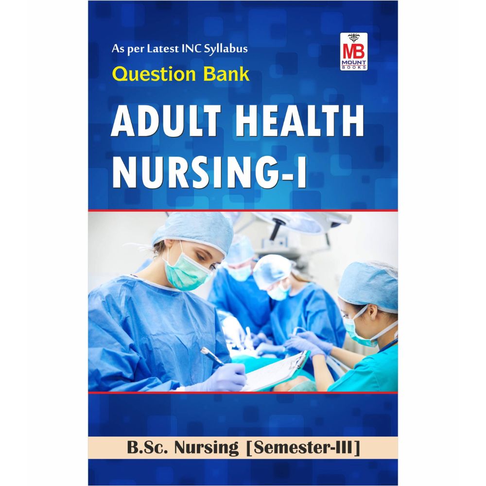 Adult Health Nursing-I QB [Semester-III]